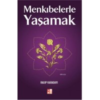 Menkıbelerle Yaşamak - Ragıp Karadayı